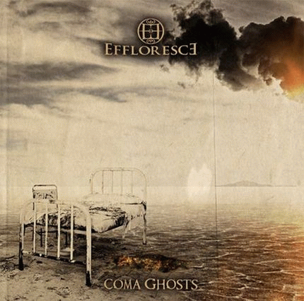 Effloresce : Coma Ghosts